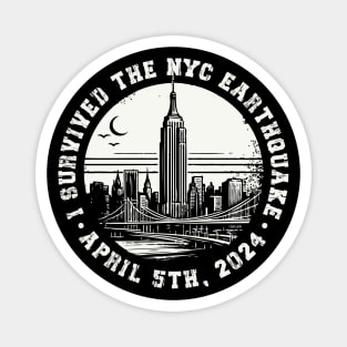 I survived the nyc earthquake 2024, April 5th Magnet